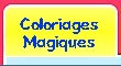 Coloriages magiques