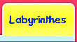 Labyrinthes