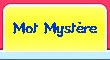 Mots myst�res